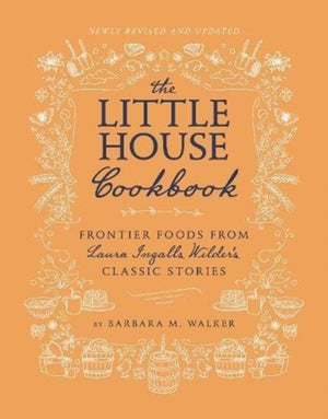 Little House Cookbook: New Full-Color Edition