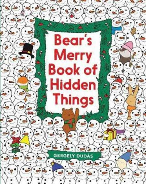 Book cover of: Bear's Merry Book of Hidden Things. By: Gergely Dudás