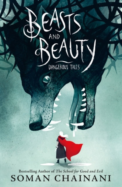 Book cover of: Beasts and Beauty. By: Soman Chainani