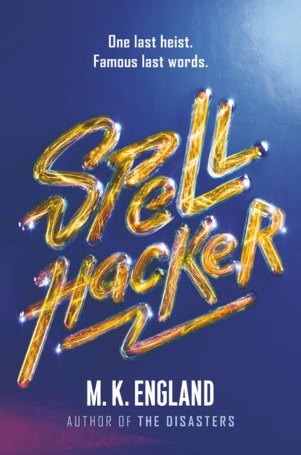 Book cover of: Spellhacker. By: M. K. England