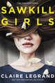 Book cover of: Sawkill Girls. By: Claire Legrand