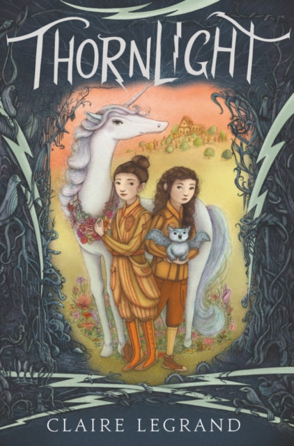 Book cover of: Thornlight. By: Claire Legrand
