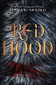Book cover of: Red Hood. By: Elana K. Arnold