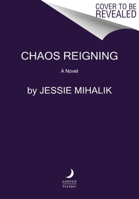 Book cover of: Chaos Reigning. By: Jessie Mihalik