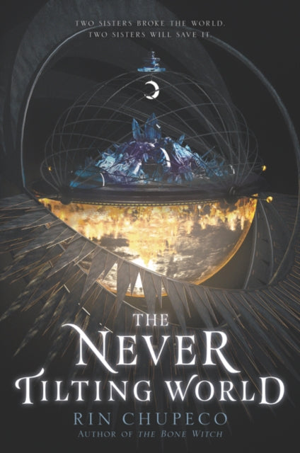 Book cover of: Never Tilting World. By: Rin Chupeco