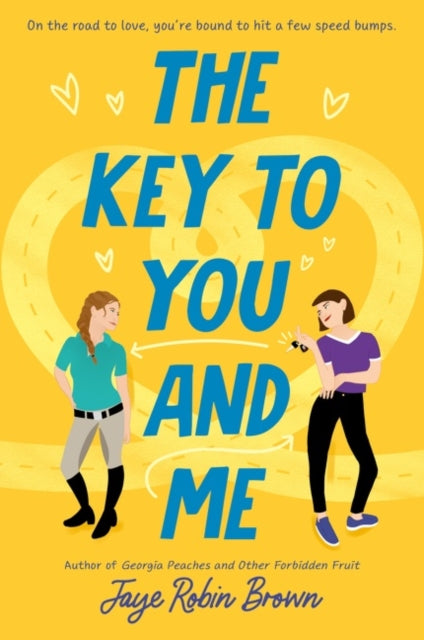 Book cover of: Key to You and Me. By: Jaye Robin Brown