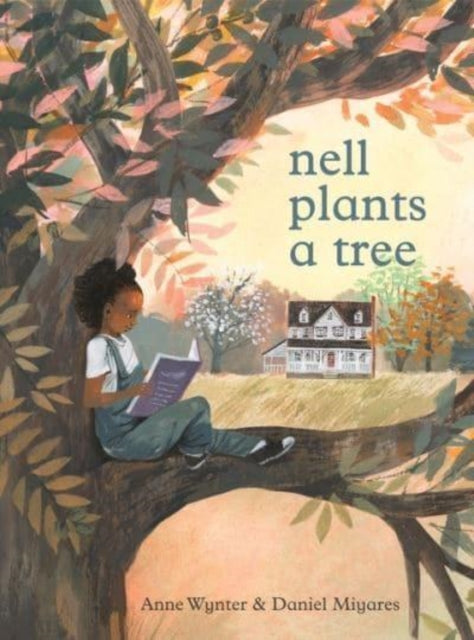 Book cover of: Nell Plants a Tree. By: Anne Wynter