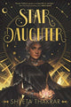 Book cover of: Star Daughter. By: Shveta Thakrar