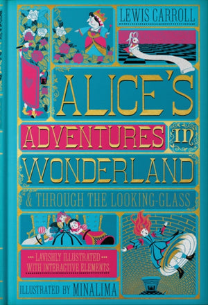 Alice's Adventures in Wonderland (MinaLima Edition), (Illustrated with Interactive Elements)