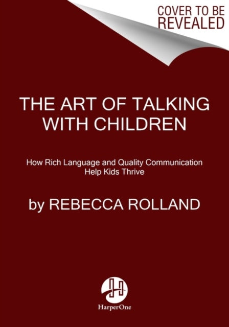 Book cover of: Art of Talking with Children. By: Rebecca Rolland