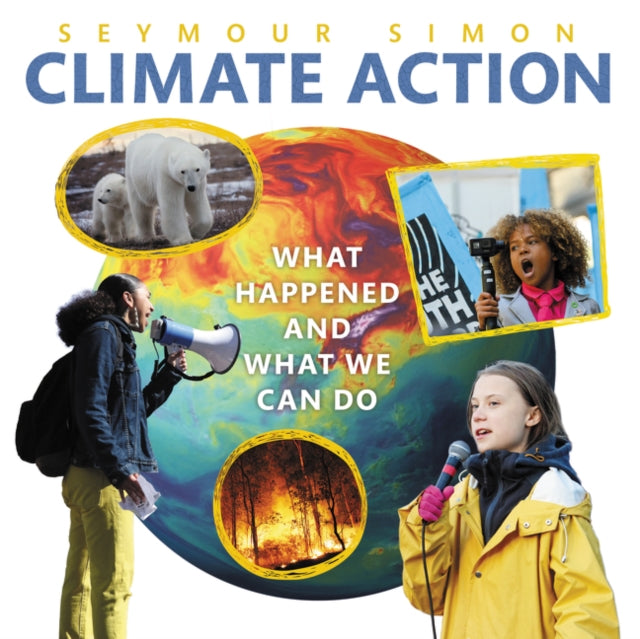 Book cover of: Climate Action: What Happened and What We Can Do. By: Seymour Simon