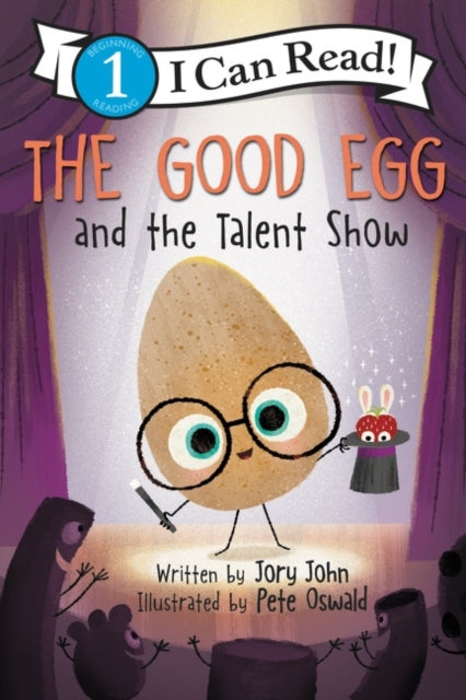 Book cover of: Good Egg and the Talent Show. By: Jory John
