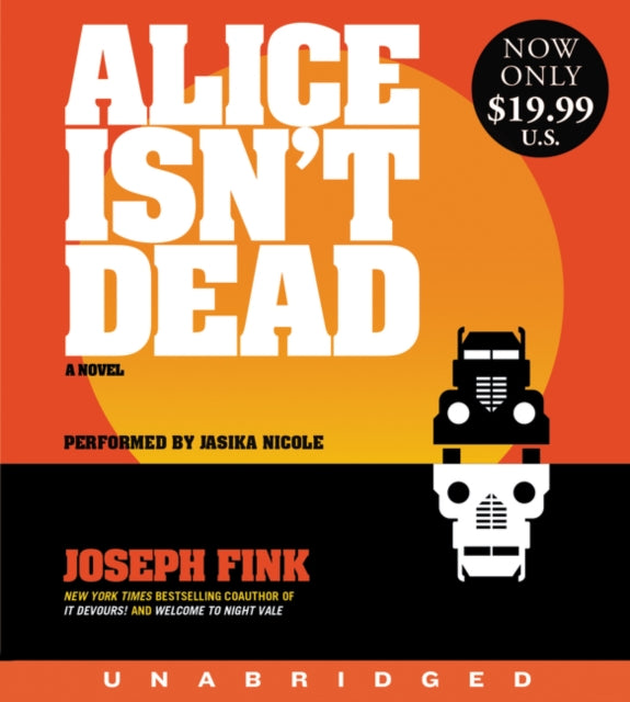 Book cover of: Alice Isn't Dead. By: Joseph Fink