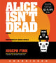Book cover of: Alice Isn't Dead. By: Joseph Fink