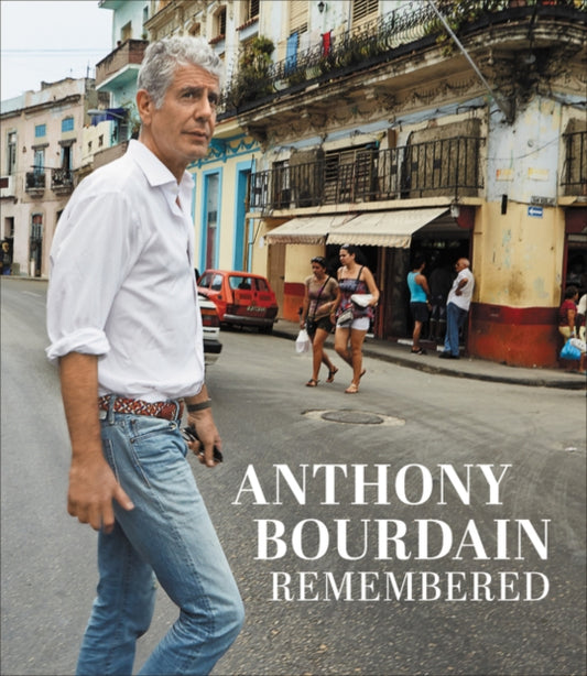 Book cover of: Anthony Bourdain Remembered. By: CNN