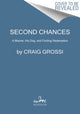 Book cover of: Second Chances. By: Craig Grossi