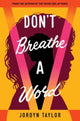 Book cover of: Don't Breathe a Word. By: Jordyn Taylor