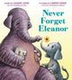 Book cover of: Never Forget Eleanor. By: Jason June