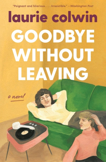Book cover of: Goodbye Without Leaving. By: Laurie Colwin