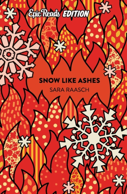 Book cover of: Snow Like Ashes Epic Reads Edition. By: Sara Raasch