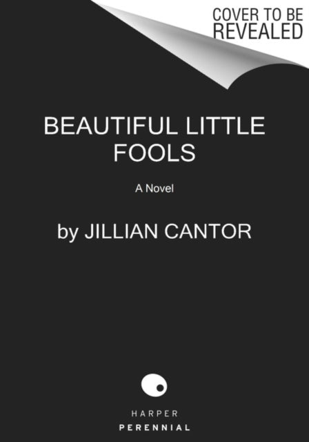Book cover of: Beautiful Little Fools. By: Jillian Cantor