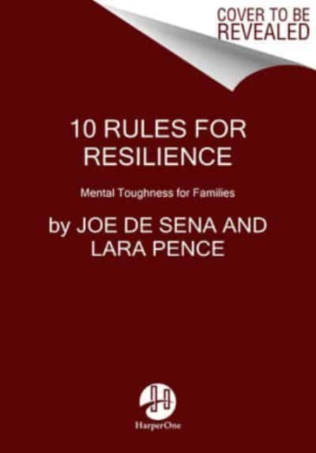 Book cover of: 10 Rules for Resilience. By: Joe De Sena