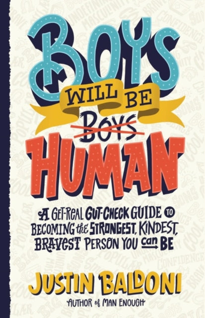 Book cover of: Boys Will Be Human. By: Justin Baldoni