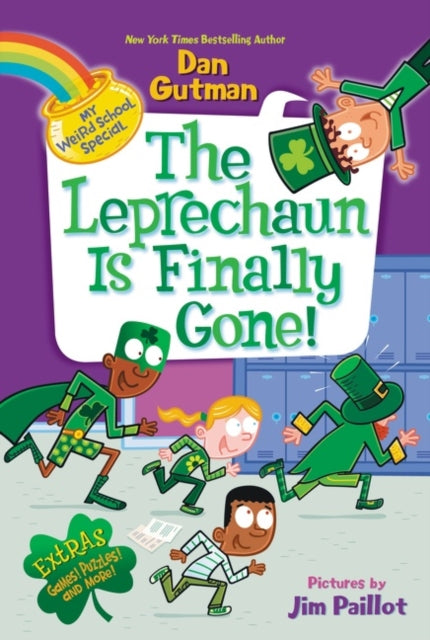 Book cover of: My Weird School Special: The Leprechaun Is Finally Gone!. By: Dan Gutman
