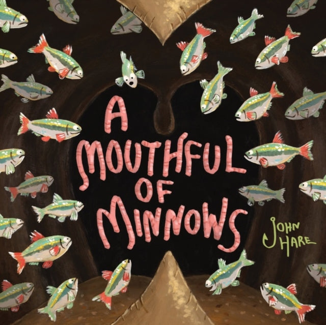 Book cover of: Mouthful of Minnows. By: John Hare