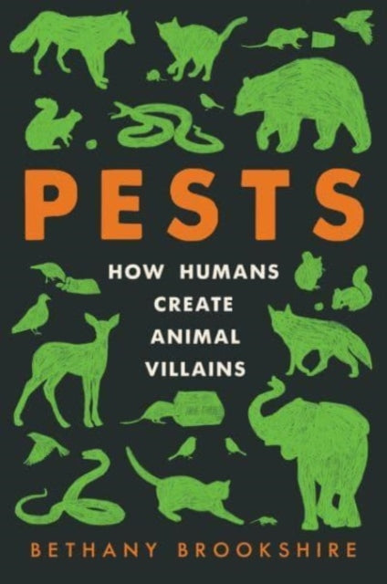 Book cover of: Pests. By: Bethany Brookshire