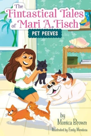 Fintastical Tales of Mari A. Fisch #3: Pet Peeves