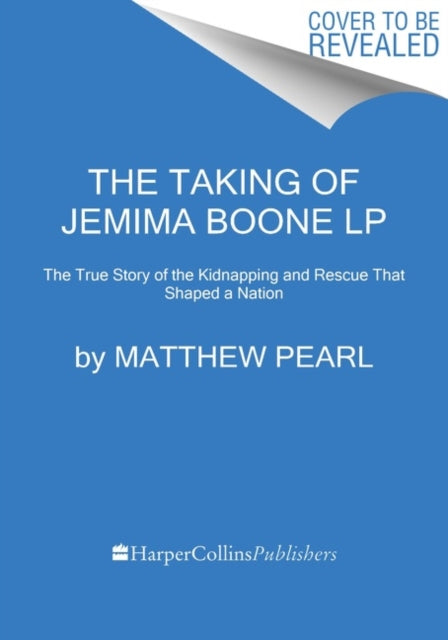 Book cover of: Taking of Jemima Boone. By: Matthew Pearl
