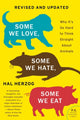 Book cover of: Some We Love, Some We Hate, Some We Eat [Second Edition]. By: Hal Herzog