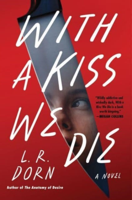 Book cover of: With a Kiss We Die. By: L. R. Dorn