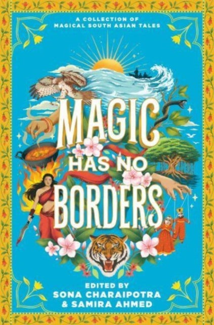 Book cover of: Magic Has No Borders. By: Samira Ahmed