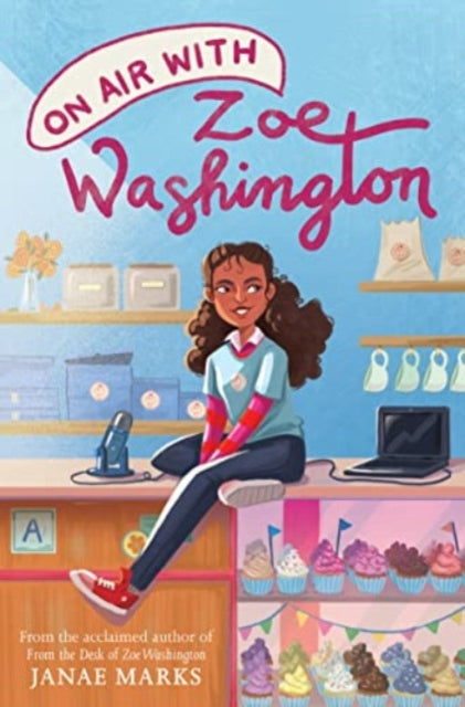 Book cover of: On Air With Zoe Washington. By: Janae Marks