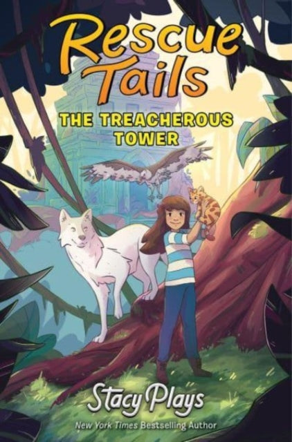 Book cover of: Rescue Tails: The Treacherous Tower. By: StacyPlays