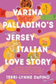 Book cover of: Varina Palladino's Jersey Italian Love Story. By: Terri-Lynne DeFino