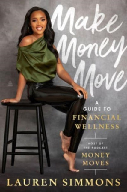 Book cover of: Make Money Move. By: Lauren Simmons