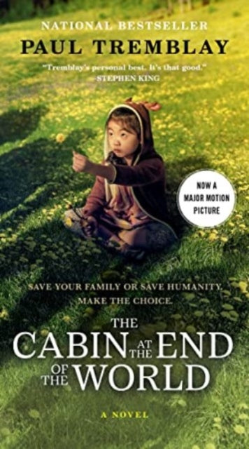 Book cover of: Cabin at the End of the World. By: Paul Tremblay