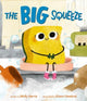 Book cover of: Big Squeeze. By: Molly Harris