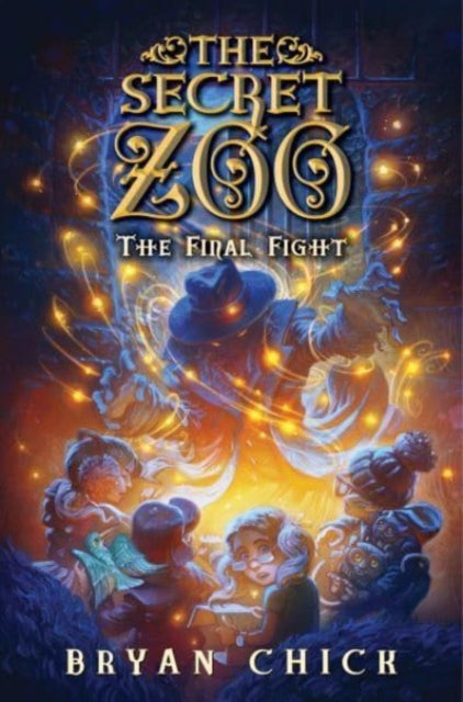 Book cover of: Secret Zoo: The Final Fight. By: Bryan Chick