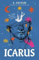 Icarus 9780063285781 K. Ancrum