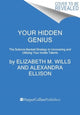 Book cover of: Your Hidden Genius. By: Elizabeth M. Wills