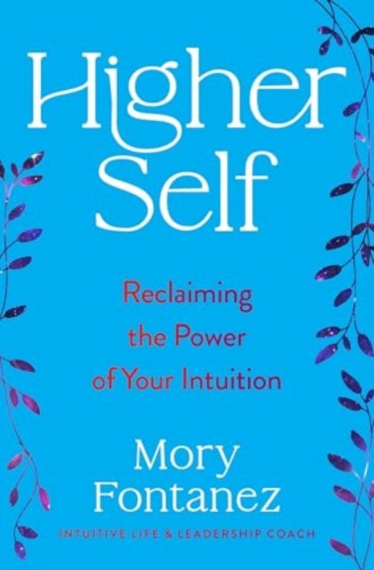 Book cover of: Higher Self. By: Mory Fontanez