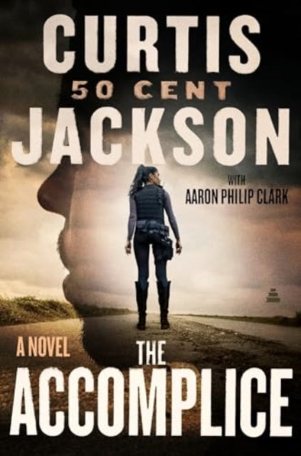 Book cover of: Accomplice. By: Curtis "50 Cent" Jackson