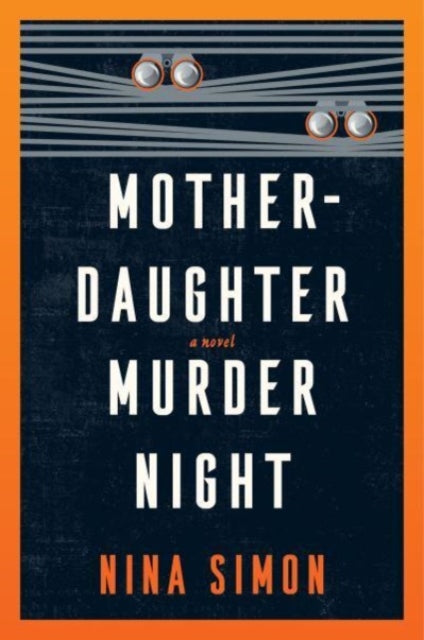Book cover of: Mother-Daughter Murder Night. By: Nina Simon