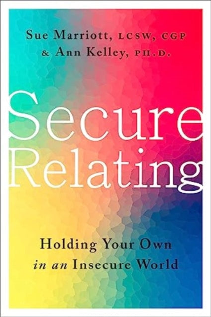Book cover of: Secure Relating. By: Sue Marriott