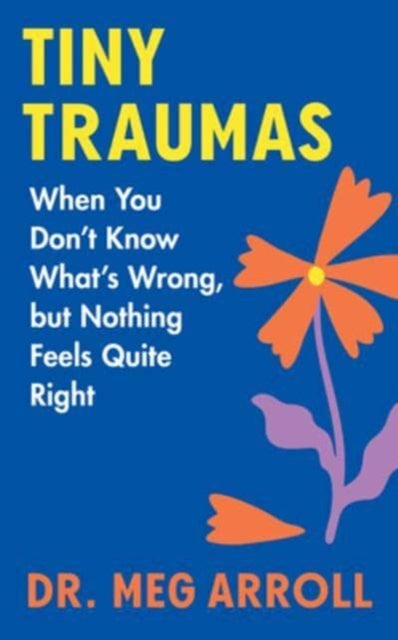 Book cover of: Tiny Traumas