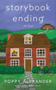 Book cover of: Storybook Ending. By: Poppy Alexander